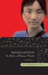 Revolution is not a Dinner Party Revolution is not a Dinner Party